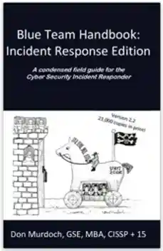 Blue Team Handbook  – Don Murdoch