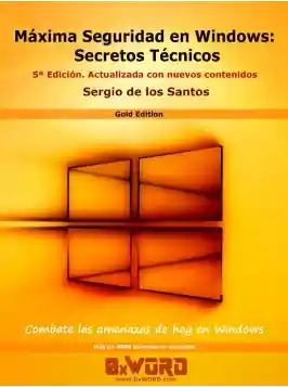 Portada del libro Máxima Seguridad en Windows de Sergio de los Santos, edición 0xWord
