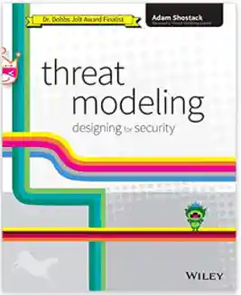 Threat Modeling Designing for Security - Adam Shostack