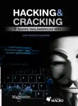 Hacking & Cracking : Redes inalámbricas WiFi
