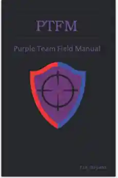 Portada del libro PTFM Purple Team Field Manual con un escudo y una mira