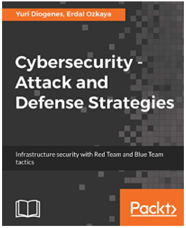 Ciberseguridad: Estrategias de ataque y defensa - Yuri Diogenes y Erdal Ozkaya