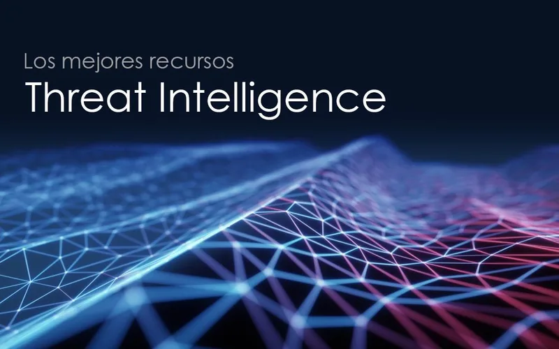 Portada con el título Los mejores recursos Threat Intelligence sobre una malla azul y roja